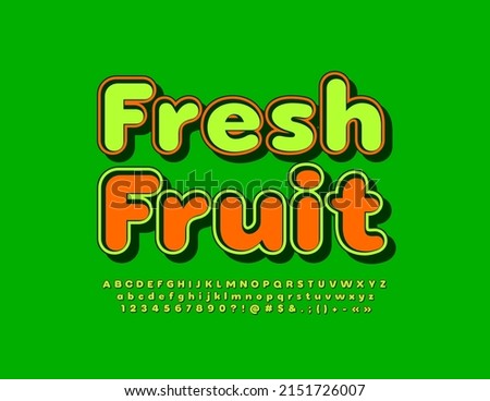 Vector advertising banner Fresh Fruit. Bright artistic Font. Isometric Alphabet Letters, Numbers and Symbols set