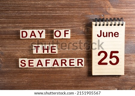 The celebration of the Day of the Seafarer the June 25