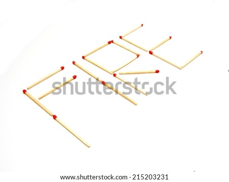Picture of inscription fire set of matchsticks
