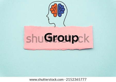 Group.The word is written on a slip of colored paper. Psychological terms, psychologic words, Spiritual terminology. psychiatric research. Mental Health Buzzwords.