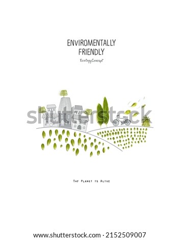 Environmentally friendly planet. Green country landscapes with trees, planted fields, fresh air made of green leaves and sketches of rural houses with solar panels.Eco Renewable energy power.