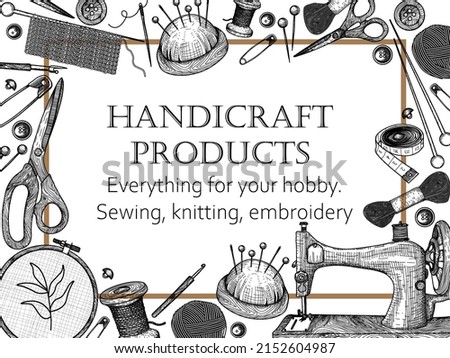 Vector banner template for hobbies, sewing, embroidery and knitting in engraving style. Sewing machine, thread, needles, hairpins, pins, scissors, crochet hook, knitting needles, embroidery