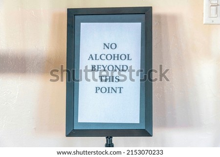 No alcohol beyond this point in a framed signage at San Clemente, California