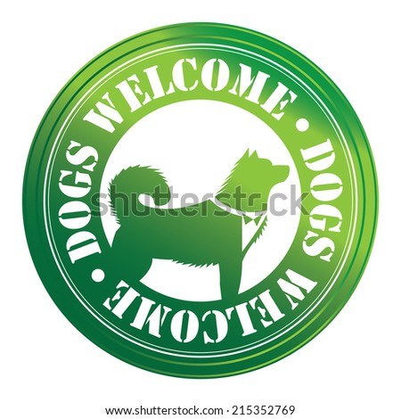 Green Circle Metallic Style Dogs Welcome Icon, Sticker or Label With Dog Sign Isolated on White Background 