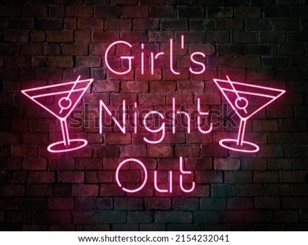 Girl's night out neon pink sign of a bar or pub. with text and Margarita icon. Nightlife promo concept. Old weathered brick background, rustic look.