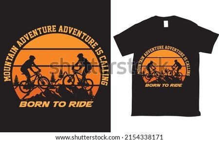 Born to Ride Vector tshirt design Adventure mountain biker