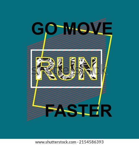 move faster Premium Vector illustration of a text graphic. suitable screen printing and DTF for the design boy outfit of t-shirts print, shirts, hoodies baba suit, kids cottons, etc.