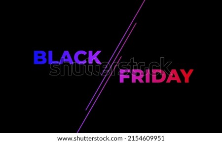 Black Friday Vector Illustration and Text. with perfect color combination