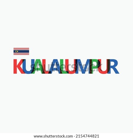 Kuala Lumpur vector RGB typography with flag. Malaysia's city logotype decoration.