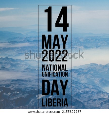 14th May 2022 National Unification Day (Liberia) with Beautiful Mountains  Royalty-Free Stock Photo #2155829987