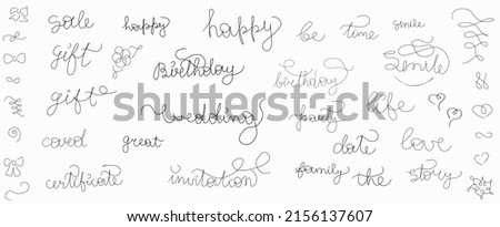 Various vectors lettering; for greeting card, postcard, invitation; Words birthday wedding invitation happy love life family happy party smile date time sale gift certificate card.