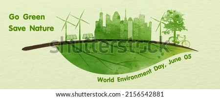 Poster concept of ecosystem city and world environment day with slogan and the day, name of event in watercolor style and vector design. Royalty-Free Stock Photo #2156542881