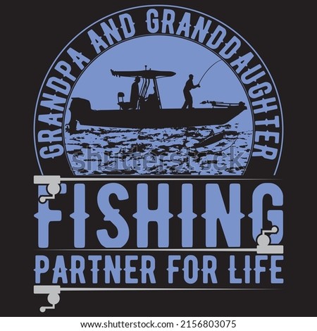 Grandpa And Granddaughter Fishing Prather For Life. eps