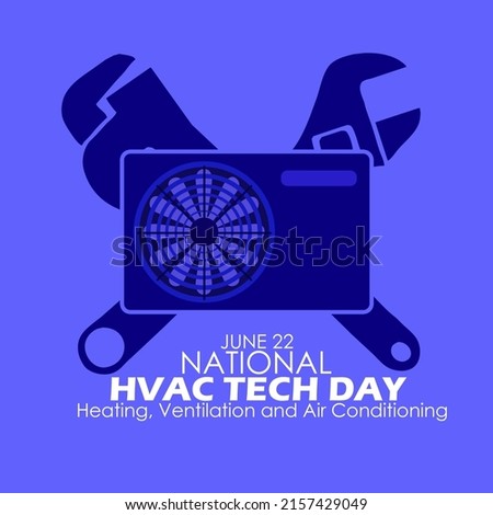 Icon of an air conditioning machine and wrenches on the back with bold texts on blue background, National HVAC Tech Day June 22