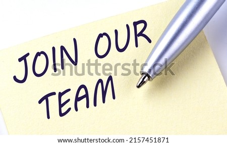 Sticky Note Message JOIN OUR TEAM with pen on a white background