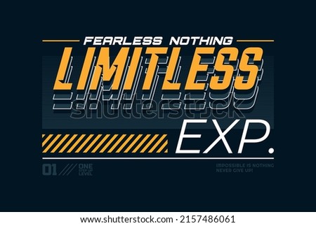Limitless exploration, fearless nothing, modern and stylish typography slogan. Colorful abstract design illustration vector for print tee shirt, typography, background, poster and other uses.  Royalty-Free Stock Photo #2157486061