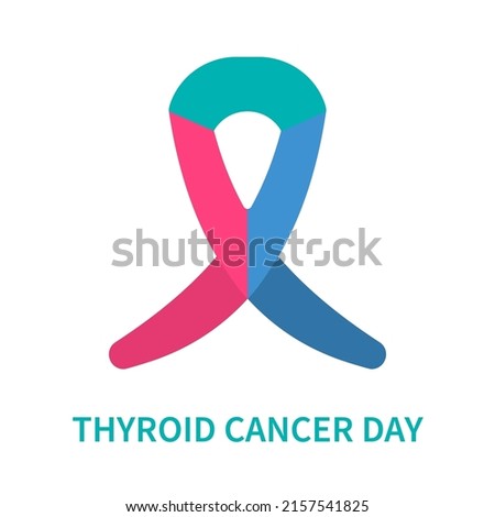 Thyroid cancer awareness ribbon poster. Teal, blue and pink bow for support and solidarity day. Medical concept. Vector illustration.