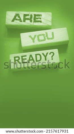 the text on wooden blocks : Are You Ready. Crisis management or exams preparation education concept. Back to school and back to work after quarantine concept. Royalty-Free Stock Photo #2157617931