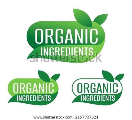 Organic Ingredients decorative badge for healthy natural food products composition labels - vector isolated pictogram in 2 variations with plant leaf. Vector illustration