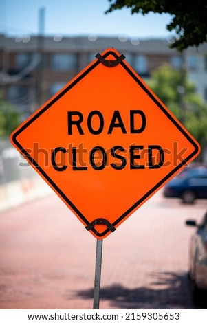 Road Closed Sign on a street
