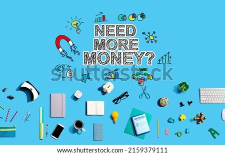 Need More Money theme with collection of electronic gadgets and office supplies
