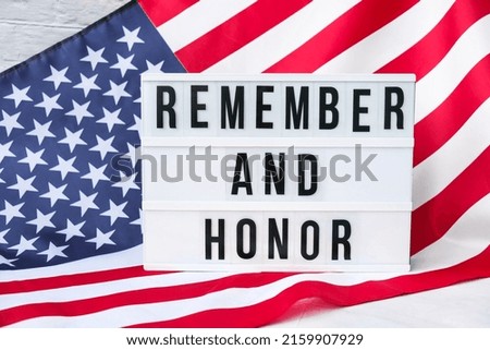 American flag. Lightbox with text REMEMBER AND HONOR Flag of the united states of America. July 4th Independence Day. USA patriotism national holiday. Usa proud. Freedom concept