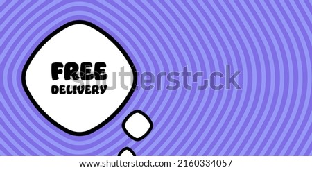 Speech bubble with free delivery text. Boom retro comic style. Pop art style. Vector line icon for Business and Advertising