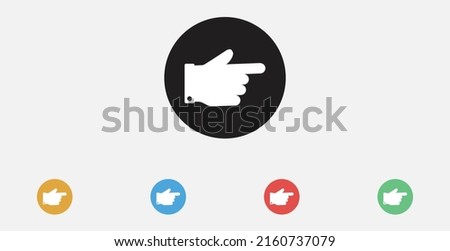 Hand vector icon, forefinger icon. Hand indicating the direction. Hand pointing right icon. Set of colorful flat design icons