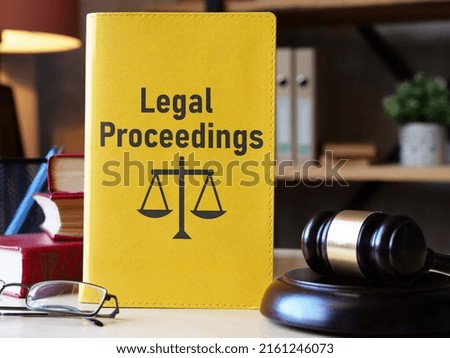 Legal Proceedings are shown using a text Royalty-Free Stock Photo #2161246073