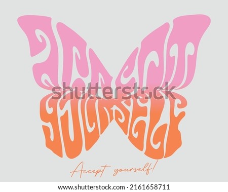Vintage romantic gradient butterfly illustration with accept yourself slogan print for graphic tee t shirt or poster sticker - Vector