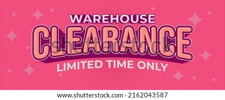 Warehouse clearance sale pink banner template. Limited time special price reduction on pink background. Discount sale banner vector illustration Royalty-Free Stock Photo #2162043587