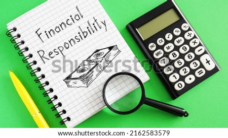 Financial responsibility is shown using a text