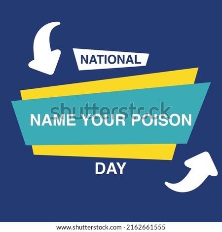 National Name Your Poison Day Design Concept, perfect for social media post templates, posters, greeting cards, banners, backgrounds, brochures. Vector Illustration