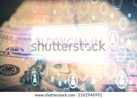 Multi exposure of crypto theme drawing over us dollars bill background. Concept of blockchain success.