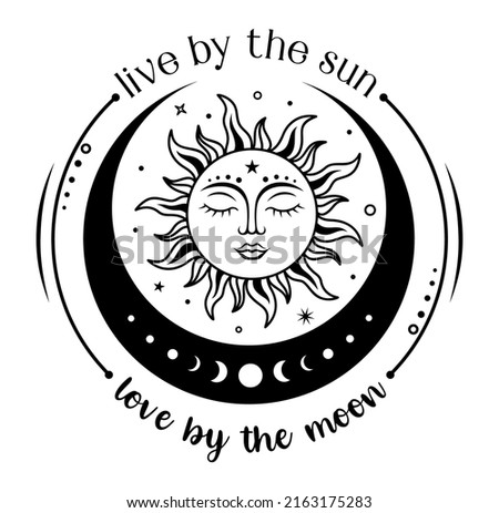 Boho sun and crescent moon with quote: Live by the sun,love by the moon. Celestial design. Vector silhouette illustration. Royalty-Free Stock Photo #2163175283