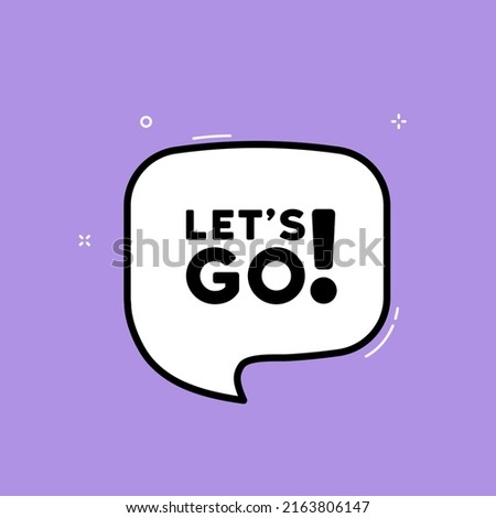 Speech bubble with Let is go text. Business concept. Boom retro comic style. Pop art style. Vector line icon for Business and Advertising.