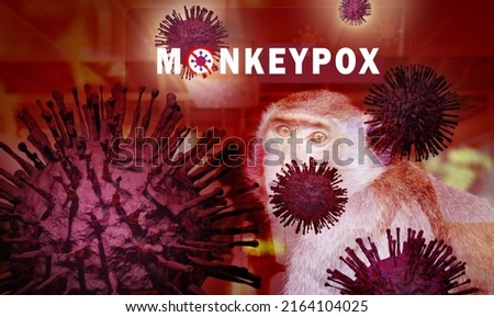 Monkeypox outbreak concept. Monkeypox is caused by monkeypox virus. Monkeypox is a viral zoonotic disease. Virus transmitted to humans from animals. Monkeys may harbor the virus and infect people. Royalty-Free Stock Photo #2164104025