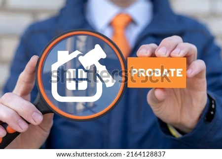 Probate law concept. Inheritance of property legal make a deal. Property and mortgage. Probate law refers to the process that manages any assets and debts left behind by a deceased person. Royalty-Free Stock Photo #2164128837