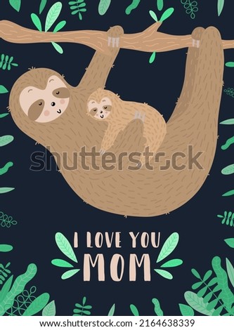 Vector image of a sleepy sloth hugs baby in the night. Hand-drawn cartoon illustration for child, tropical summer, holiday, card, banner, nursery, print, mother's day, poster. I love you mom