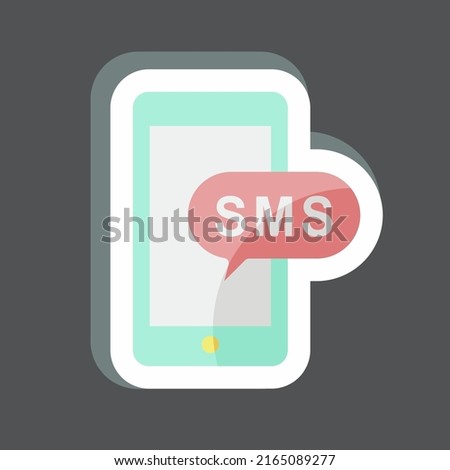 Sticker SMS Notification. suitable for Education symbol. simple design editable. design template vector. simple symbol illustration