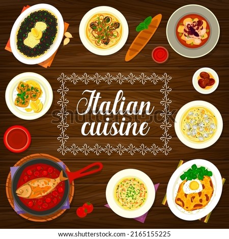 Italian cuisine seafood meals, meat dishes menu cover. Beans Bruschetta, pasta with clams and octopus, Milanese, cod in tomato sauce, risotto with cuttlefish ink and rabbit stew, chicken soup vector