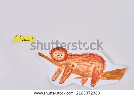 Sloth illustration and slow down note and copy space. Isolated on white background.