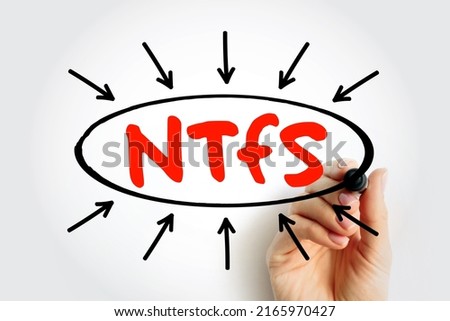 NTFS - New Technology File System acronym text with arrows, concept for presentations and reports