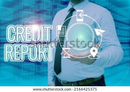 Text sign showing Credit Report. Word for Borrowing Rap Sheet Bill and Dues Payment Score Debt History Businessman in suit holding open palm symbolizing successful teamwork.