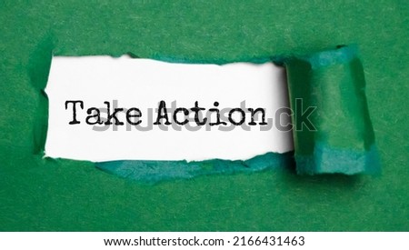 Torn paper in the middle of the sheet, inside on a white background the inscription - Take action