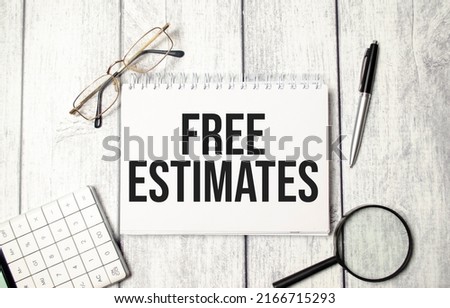 FREE ESTIMATES word on notebook and calculator