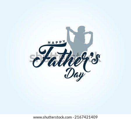 Happy Father’s Day Typography or Calligraphy greeting card Vector illustration.
