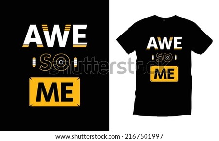Awesome typography t shirt design modern typography quotes t shirt design vector