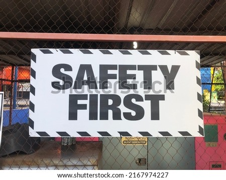 Safety first sign at hospital.