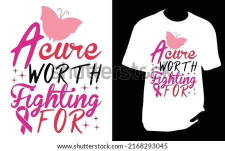 A cure worth fighting for Breast cancer T Shirt